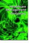 Healthcare Management Dictionary - Book