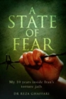 A State of Fear - My 10 Years Inside Iran's Torture Jails - eBook
