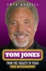 Tom Jones - An Extraordinary Life - eBook