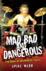 Mad, Bad and Dangerous - The Book of Drummers' Tales - eBook