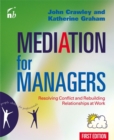 Mediation for Managers : Resolving Conflict and Rebuilding Relationships at Work - Book