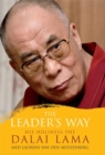 The Leader's Way : Business, Buddhism and Happiness in an Interconnected World - Book