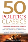 50 Politics Classics : Freedom, Equality, Power - Book