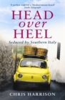 Head Over Heel : Seduced by Southern Italy - Book