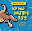 God Made Something Clever - Book