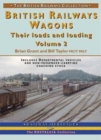 British Railways Wagons : Their Loads and Loading Pt. 2 - Book