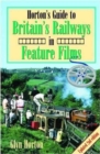 Horton's Guide to Britain's Railways in Feature Films - Book