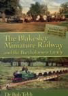 The Blakesley Miniature Railway : And the Bartholomew Family - Book