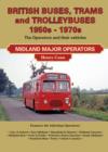 British Buses and Trolleybuses 1950s-1970s : Midland Major Operators - Book
