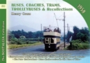 Buses, Coaches, Coaches, Trams, Trolleybuses and Recollections - Book