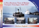 Recollections Tour of Britain Northern England Transport Travelogue 1948-1971 - Book