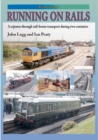 RUNNING ON RAILS : A sojourn through rail-borne transport through two centuries - Book