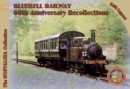 Bluebell Railway Recollections - Book
