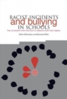 Racist Incidents and Bullying in Schools : How to Prevent Them and How to Respond When They Happen - eBook