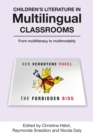 Children's Literature in Multilingual Classrooms : From multiliteracy to multimodality - eBook
