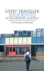 Gypsy Traveller Students in Secondary Schools: a : Culture, Identity and Achievement - eBook