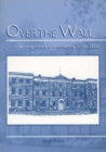 Over the Wall : A Working Class Girl at University in the 1950s - Book