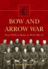 Bow and Arrow War : From FANY to Radar in World War II - Book