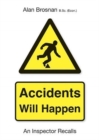Accidents Will Happen : An Inspector Recalls - Book