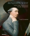 Benjamin West and the Struggle to be Modern - Book