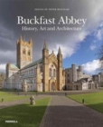 Buckfast Abbey: History, Art and Architecture - Book