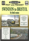 Past and Present No 69 : Swindon to Bristol by both routes - Book