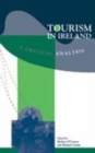 Tourism in Ireland: a Critical Analysis - Book