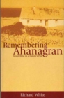 Remembering Ahanagran : Storytelling in a Family's Past - Book