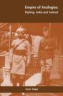 Empire of Analogies : Kipling, India and Ireland - Book
