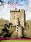 Blarney Castle : Its History, Development and Purpose - Book