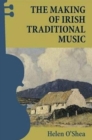 The Making of Irish Traditional Music - Book