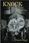 Knock : The Virgin's Apparition in Nineteenth Century Ireland - Book