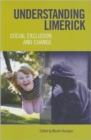 Understanding Limerick : Social Exclusion and Change - Book