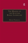 The Making of the Scottish Rural Landscape - Book