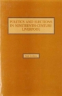 Politics and Elections in Nineteenth-Century Liverpool - Book