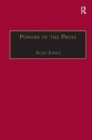 Powers of the Press : Newspapers, Power and the Public in Nineteenth-Century England - Book