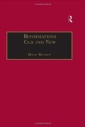 Reformations Old and New : The Socio-Economic Impact of Religious Change, c.1470-1630 - Book