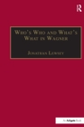Who’s Who and What’s What in Wagner - Book
