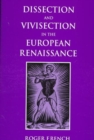 Dissection and Vivisection in the European Renaissance - Book