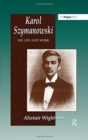 Karol Szymanowski : His Life and Work - Book