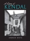 A History of Kendal - Book