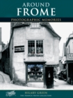 Frome : Photographic Memories - Book