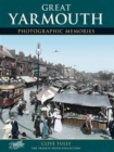 Great Yarmouth : Photographic Memories - Book