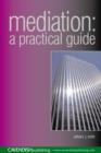 Mediation : A Practical Guide - Book