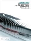 Space Craft : Developments in Architectural Computing - Book