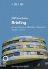 Briefing: A practical guide to RIBA Plan of Work 2013 Stages 7, 0 and 1 (RIBA Stage Guide) - Book