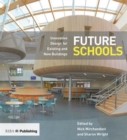 Future Schools: Innovative Design for Existing and New Buildings - Book
