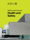Health and Safety: RIBA Plan of Work 2013 Guide - Book