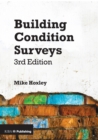 Building Condition Surveys: A Practical and Concise Introduction - Book