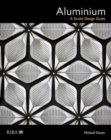 Aluminium : A Studio Design Guide - Book